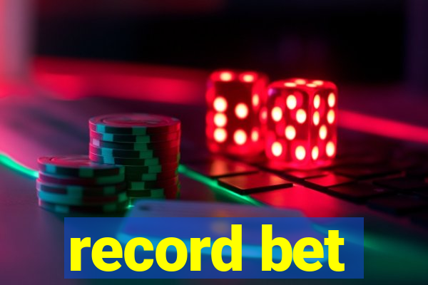 record bet